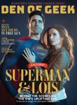 Den of Geek Quarterly Magazine Issue 1 - Featuring The CW's Superman & Lois