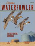 2021  Fall/Winter Christian Waterfowler Magazine - Fall/Winter Issue