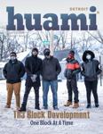 Huami Magazine Detroit Jan/Feb 2022 Vol.1 Issue 6