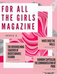 For All The Girls Magazine - Issue 5