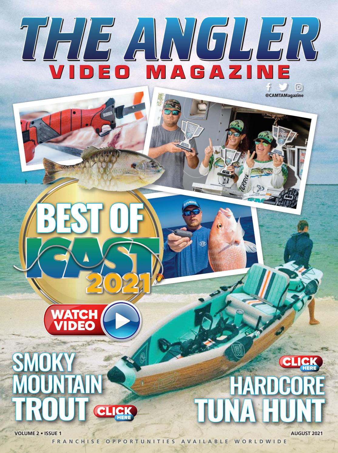 The Angler Video Magazine August 2021 ICAST Edition