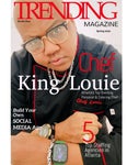 Trending Magazine March Issue featuring Chef King Louie, Atlanta, GA