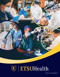   ETSU Health Magazine - 2021