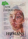 New Geographic: Humans - Issue 3 - 2022