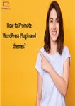 How To Promote WordPress Plugin and themes