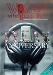 Women Who Podcast Magazine - Spring 2022 Anniversary Issue
