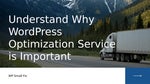 ������ ������ Importance of WordPress Optimization Services