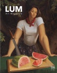 06 � Lum Art Magazine � Fall 2022
