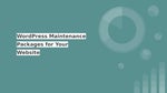 WordPress Maintenance Packages