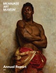 Milwaukee Art Museum 2021 Annual Report
