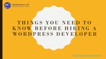 Things you Need to Know before Hiring a WordPress Developer