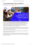 Читать журнал Can I Edit My WordPress Site Using Mobile?