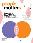 People Matters Magazine July 2022: LEADERSHIP IN A HYBRID WORLD WHAT�S THE DIFFERENCE?