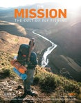 The Mission Fly Fishing Magazine Issue #34