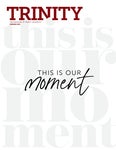 This is Our Moment - Trinity Magazine Summer 2022