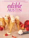 Edible Austin Magazine July August 2022