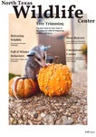 North Texas Wildlife Center 2022 Fall Magazine