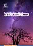 Western Australia: Like No Other magazine - Winter 2022