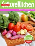 GROWN AT HOME'S CARIBBEAN CULTURE KITCHEN MAGAZINE - Recipe Collection 2023