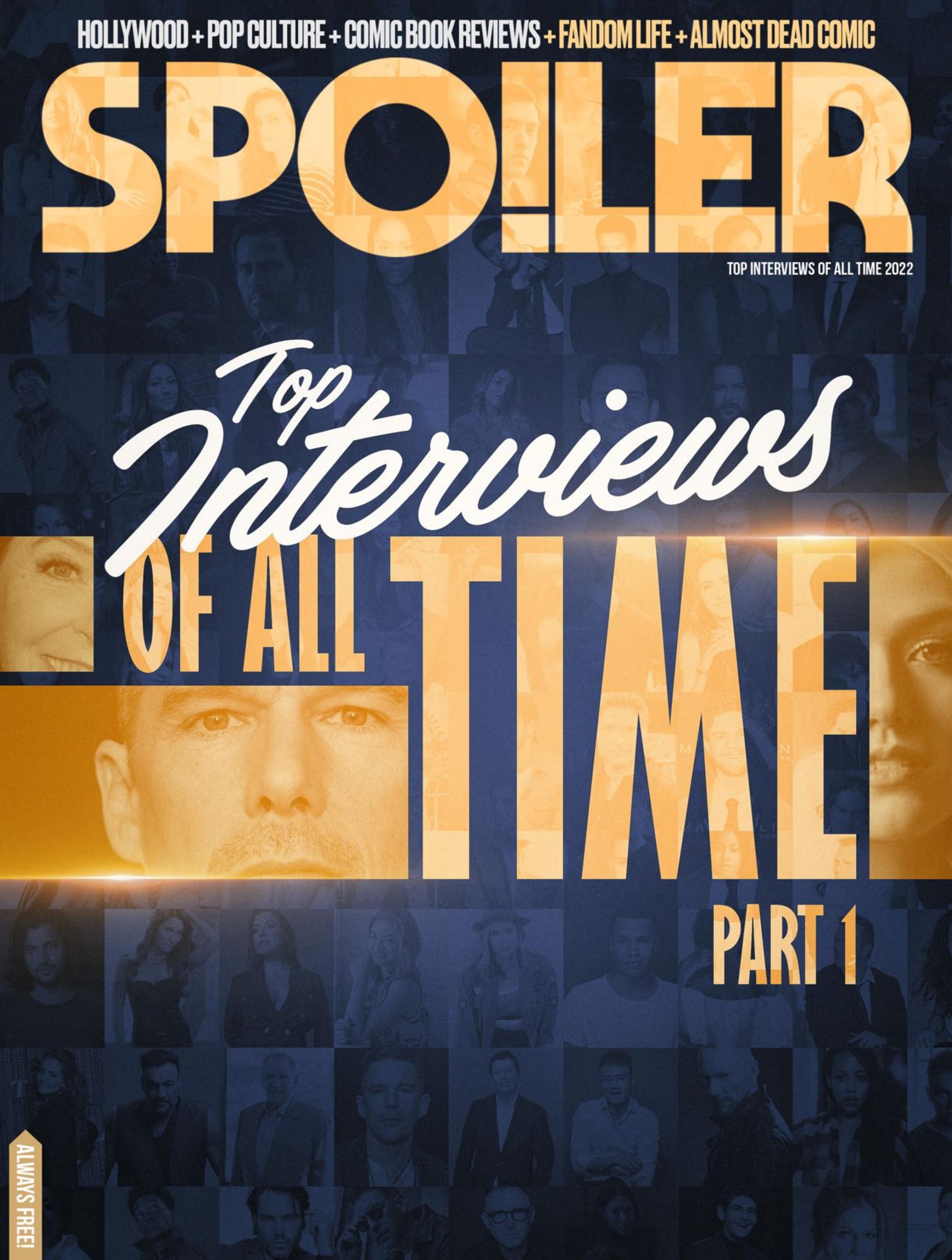 SPOILER Magazine Top Interviews of All Time Part 1