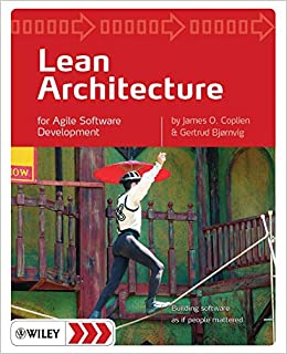 Lean Architecture for Agile Software Development
