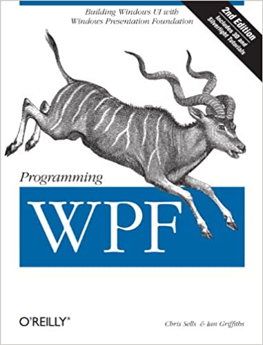 Programming WPF - Chris Sells, Ian Griffiths