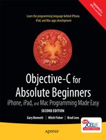 Objective C For Absolute Beginners 2nd Edition-IPhone IPad And Mac Programming Made Easy