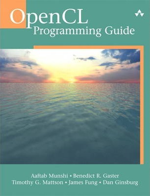 OpenCL Programming Guide - Aaftab Munshi