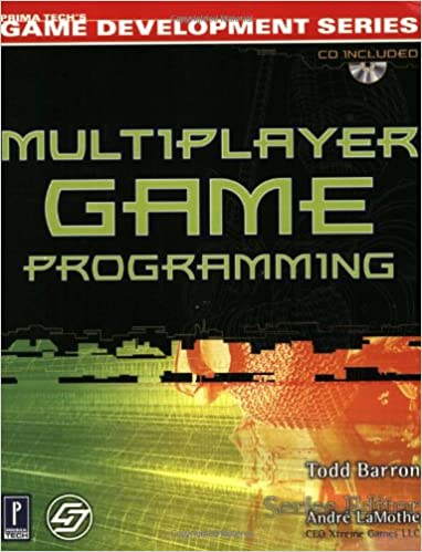 Multiplayer Game Programming - Todd Barron