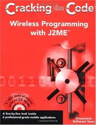 Cracking the Code- Wireless Programming in J2ME