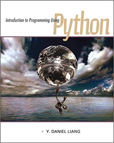 Introduction to Programming Using Python by Y. Daniel Liang