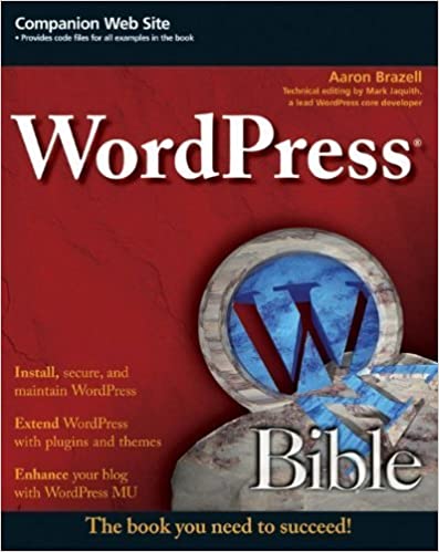 WordPress Bible by Aaron Brazel
