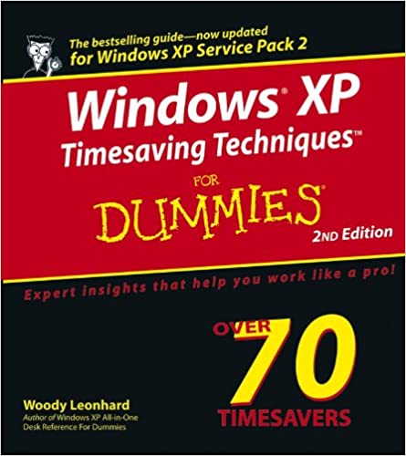 Windows XP Timesaving Techniques For Dummies by Woody Leonhard
