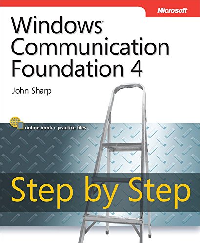 Windows Communication Foundation 4 Step by Step by Sharp John