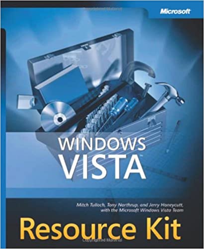 Windows Vista Resource Kit by Mitch Tulloch, Tony Northrup, Jerry Honeycutt, Ed Wilson, Ralph Ramos, The Windows Vista Team