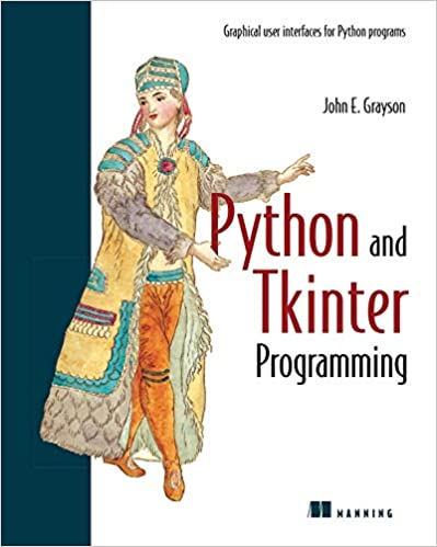 Python and Tkinter Programming by John Grayson
