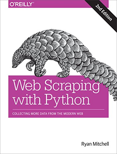 Web Scraping with Python: Collecting More Data from the Modern Web by Ryan Mitchell