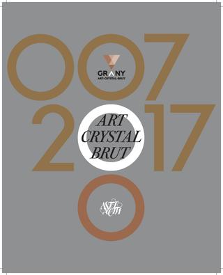 Grany. Art-Crystal-Brut, 2017