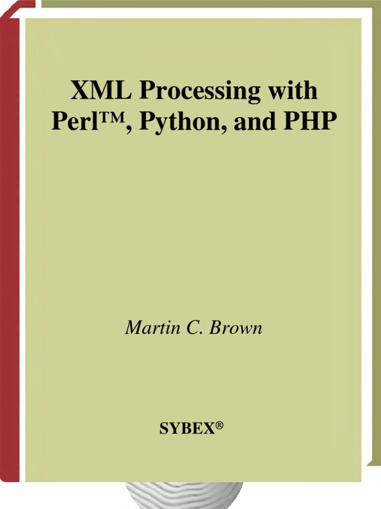 XML Processing with Perl, Python, and PHP by Martin C. Brown