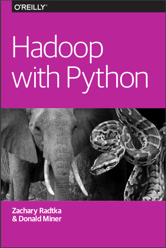 Hadoop with Python by Zachary Radtka & Donald Miner