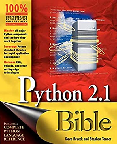 Python 2.1 bible by Dave Brueck and Stephen Tanner