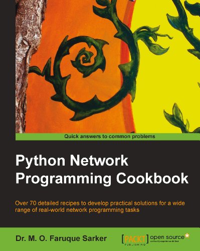 Python Network Programming Cookbook by Dr. M. O. Faruque Sarker