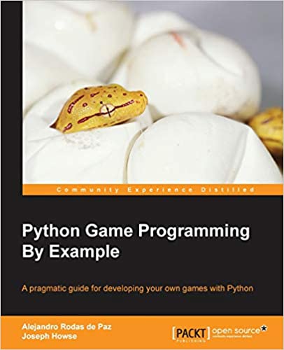 Python Game Programming By Example by Alejandro Rodas de Paz and Joseph Howse