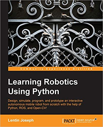 Learning Robotics Using Python by Lentin Joseph