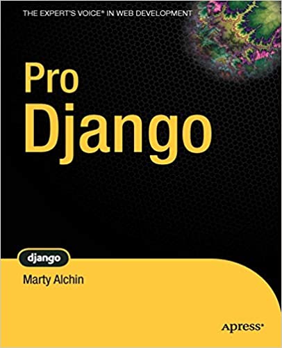   Pro Django by Marty Alchin
