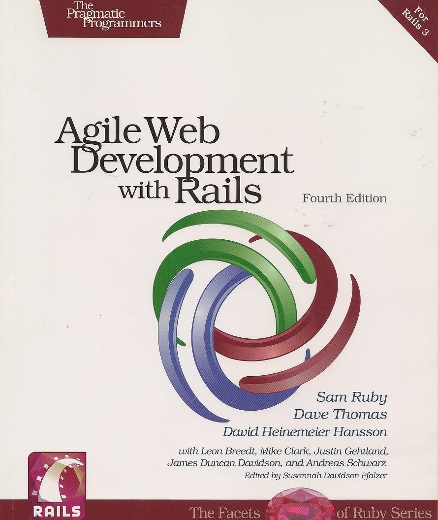 Agile Web Development With Rails Fourth Edition by Sam Ruby