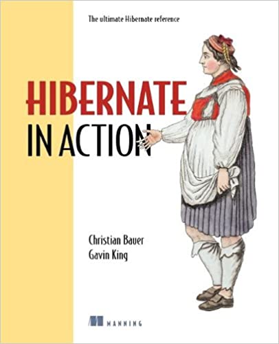Hibernate in Action (In Action series) Paperback by Christian Bauer, Gavin King