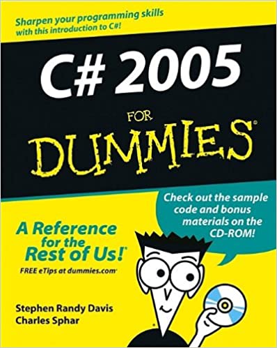 C# 2005 For Dummies by Stephen Randy Davis, Chuck Sphar