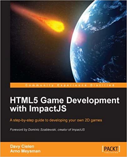 HTML5 Game development with ImpactJS by Davy Cielen, Arno Meysman