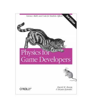 Physics for Game Developers, 2nd Edition by David M. Bourg, Bryan Bywalec